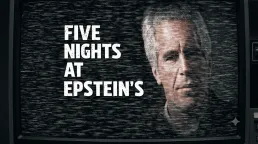 Five Nights at Epstein’s